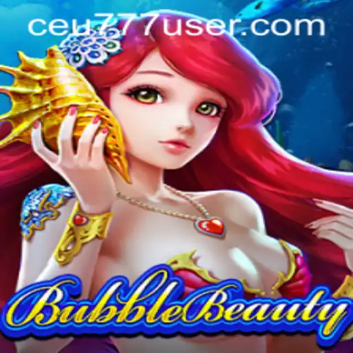 Descubra o Fascinante Mundo de BubbleBeauty no CEU777.COM