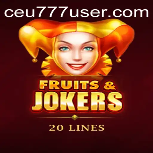 Descubra o Empolgante Mundo do Jogo FruitsAndJokers20 no CEU777.COM